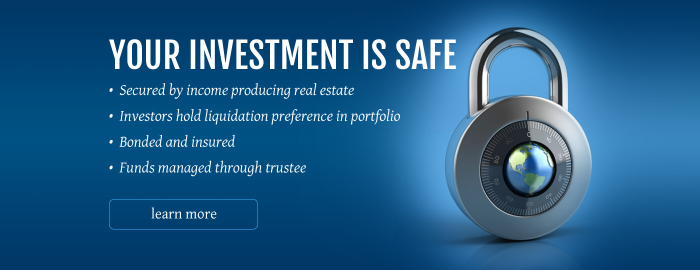 Your Investment is Safe